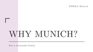 WHY Munich?