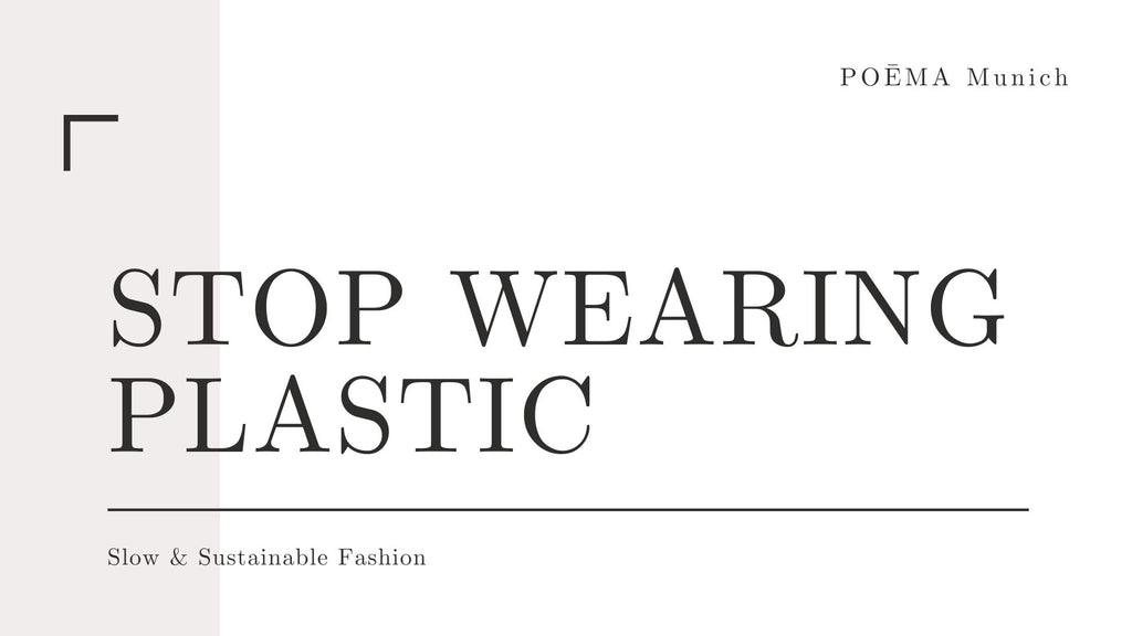 STOP WEARING PLASTIC